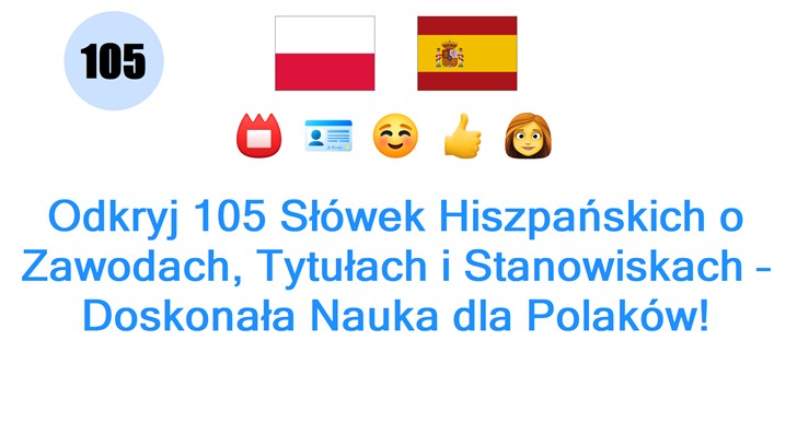 Odkryj 105 Słówek Hiszpańskich o Zawodach, Tytułach i Stanowiskach – Doskonała Nauka dla Polaków!